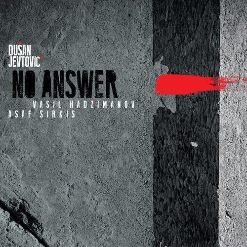 Jevtovic,dusan - No Answer - Music CD