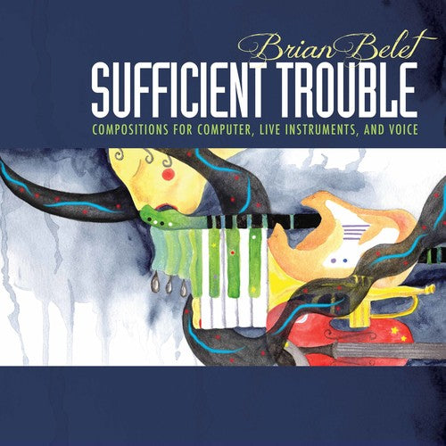 Belet / Strange / Kirchoff - Sufficient Trouble - Music CD