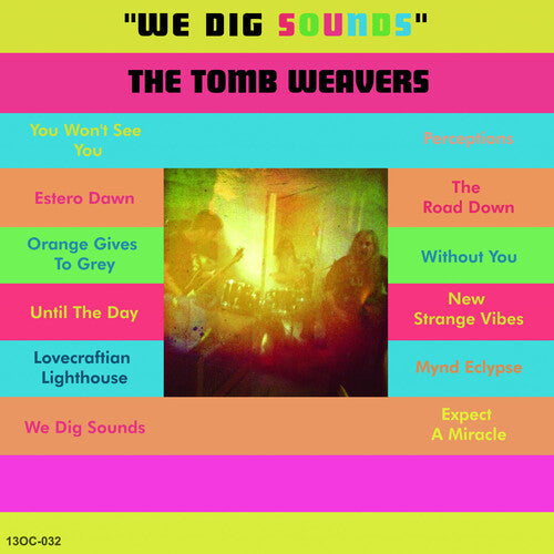The Tomb Weavers - We Dig Sounds Vinyl Record