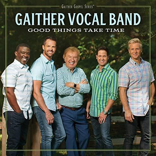 Gaither Vocal Band - Good Things Take Time - Music CD