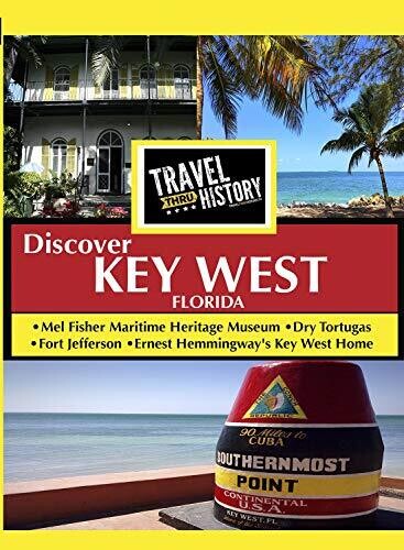 Travel Thru History Discover Key West Florida - Travel Thru History Discover Key West Florida - DVD