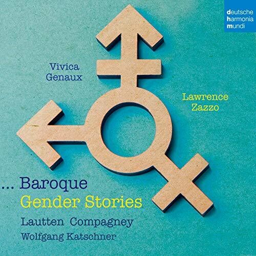 Genaux,vivica / Zazzo,lawrence / Lautte - Baroque Gender Stories - Music CD