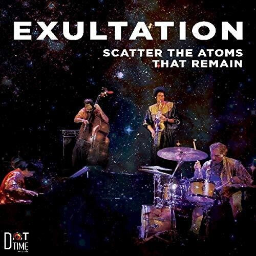 Scatter The Atoms That Remain - Exultation - Music CD