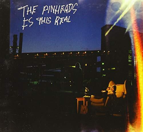 Pinheads - Is This Real - Music CD