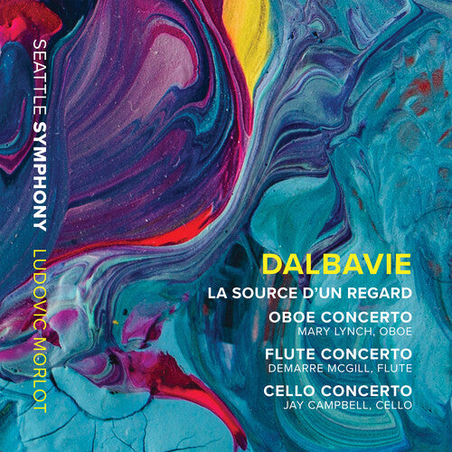Dalbavie / Seattle Symphony / Morlot - Source D'un Regard - Music CD