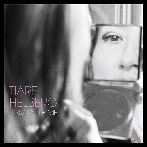 Tiare Helberg - Dismantle Me Vinyl Record