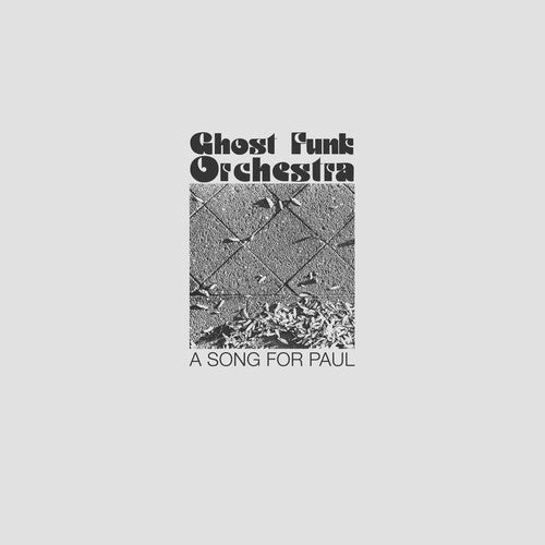 Ghost Funk Orchestra - A Song For Paul Vinyl Record