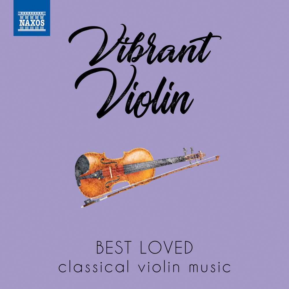 Vibrant Violin: Best Loved Classical Violin Music Music CD