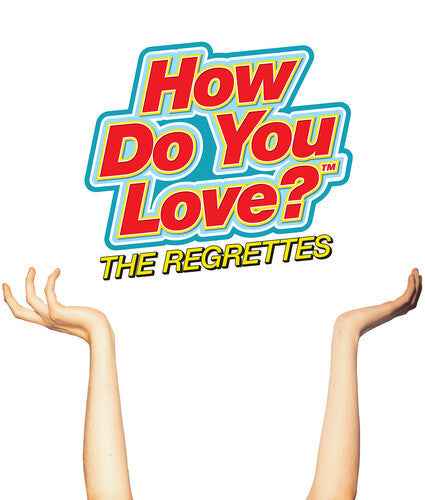 Regrettes - How Do You Love Vinyl Record