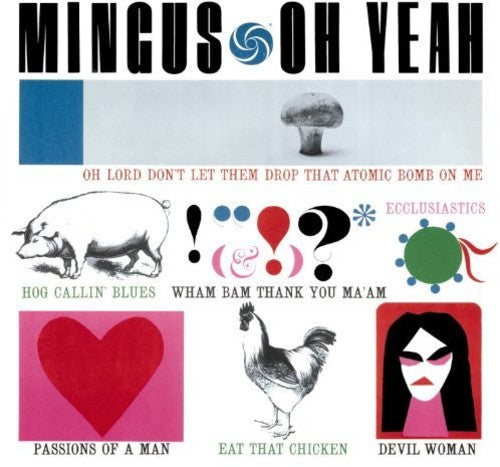 Charles Mingus - Oh Yeah + 1 Bonus Track Vinyl Record