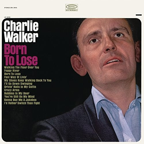Walker,charlie - Born To Lose - Music CD