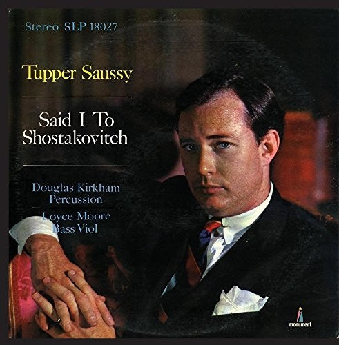 Tupper Saussy - Said I To Shostakovitch - Music CD