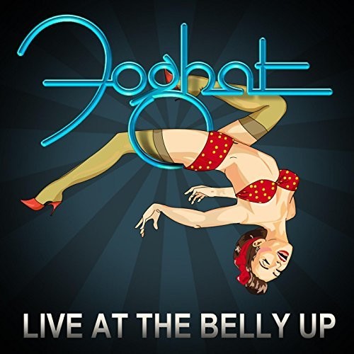 Foghat - Live At The Belly Up - Music CD