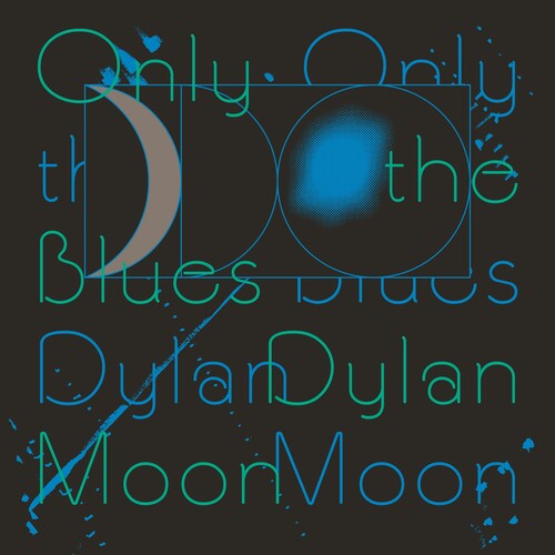 Dylan Moon - Only The Blues Vinyl Record