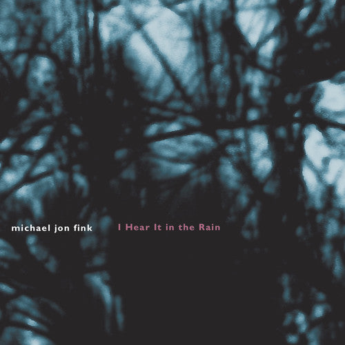 Fink / Pezzone / Walker / Morris / Cox - I Hear It In The Rain - Music CD