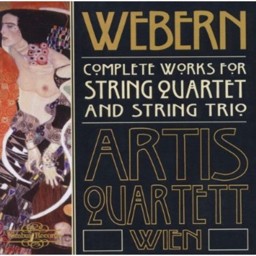 Webern / Artis Quartett Wien - Complete Works For String Quartet & String Trio - Music CD