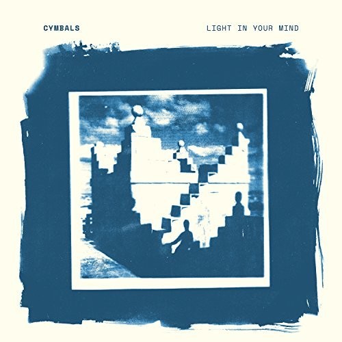 Cymbals - Light In Your Mind - Music CD
