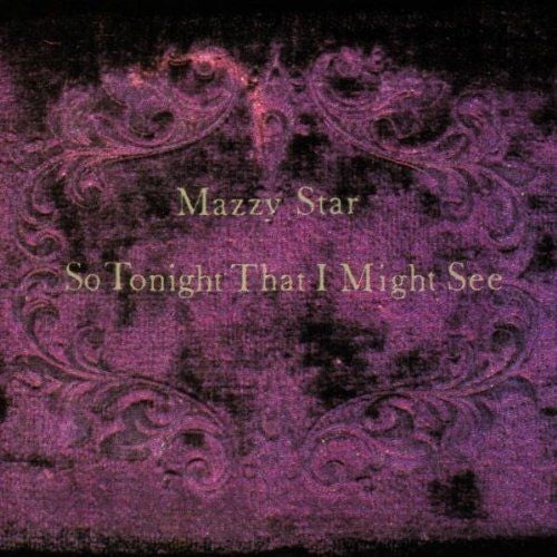 Mazzy Star - So Tonight That I Might See - Vinyl Record