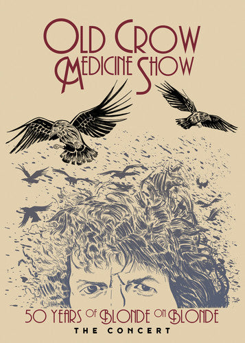 Old Crow Medicine Show - 50 Years Of Blonde On Blonde The Concert - DVD