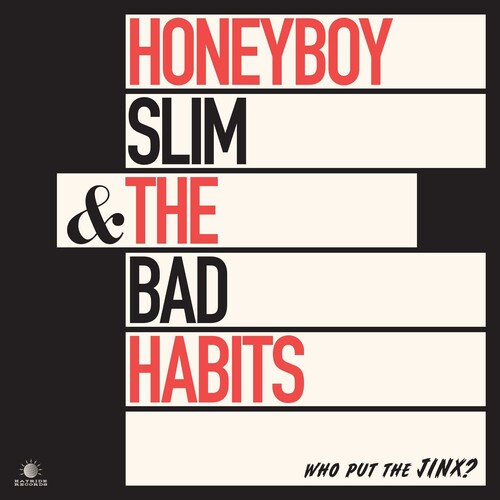 Honeyboy Slim & the Bad Habits - Who Put The Jinx? Vinyl Record