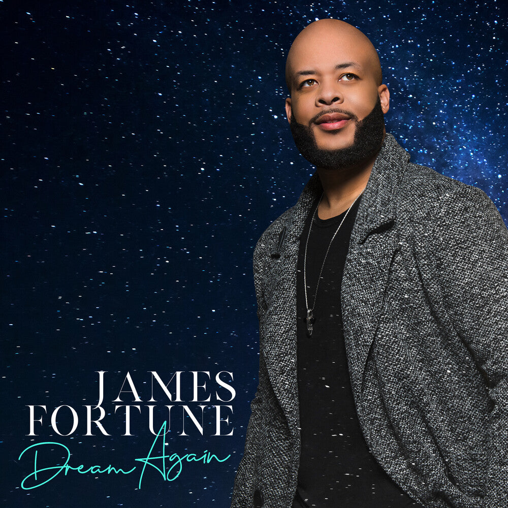 the album cover for James Fortune - Dream Again