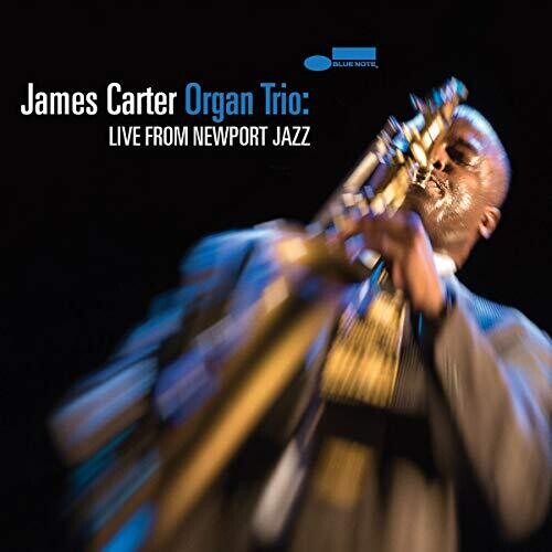 Carter,james - James Carter Organ Trio: Live From Newport Jazz - Music CD