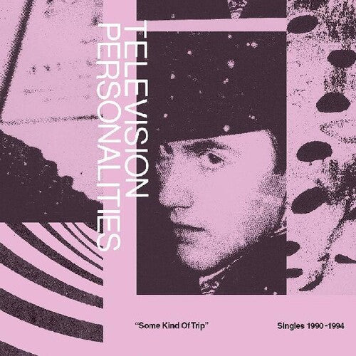 Television Personalities - Some Kind Of Trip (singles 1990-1994) - Music CD