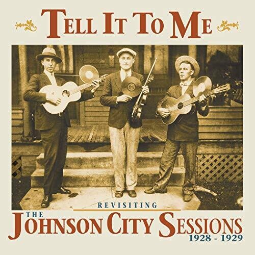 Tell It To Me: Johnson City Sessions Revist / Var - Tell It To Me: Johnson City Sessions Revist / Var - Music CD