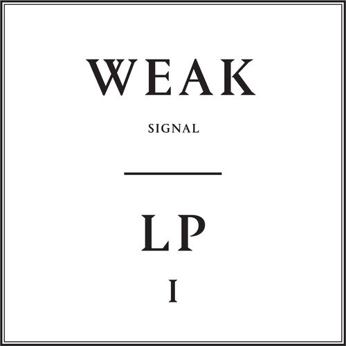 Weak Signal - Lp1 Vinyl Record