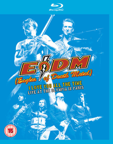 Eagles Of Death Metal - I Love You All The Time: Live At Olympia In Paris - Blu-ray
