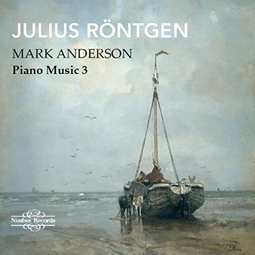 Rontgen / Anderson - Piano Music 3 - Music CD