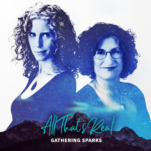 Gathering Sparks - All That's Real - Music CD