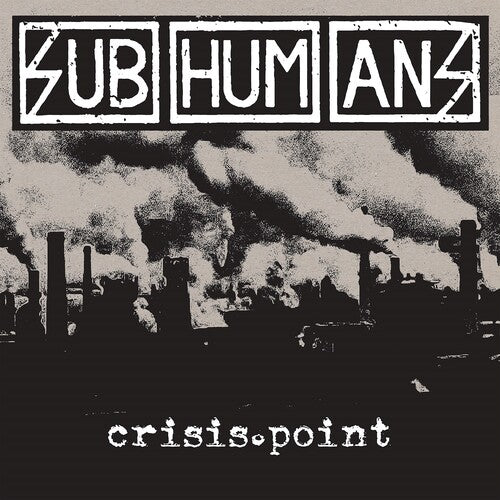The Subhumans - Crisis Point Vinyl Record