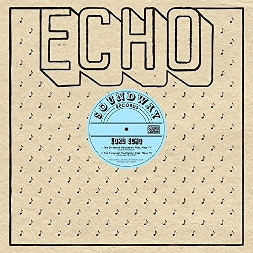 Lord Echo - Sweetest Meditation Vinyl Record