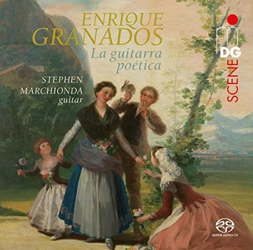 Granados / Marchionda - Guitarra Poetica - Super Audio CD