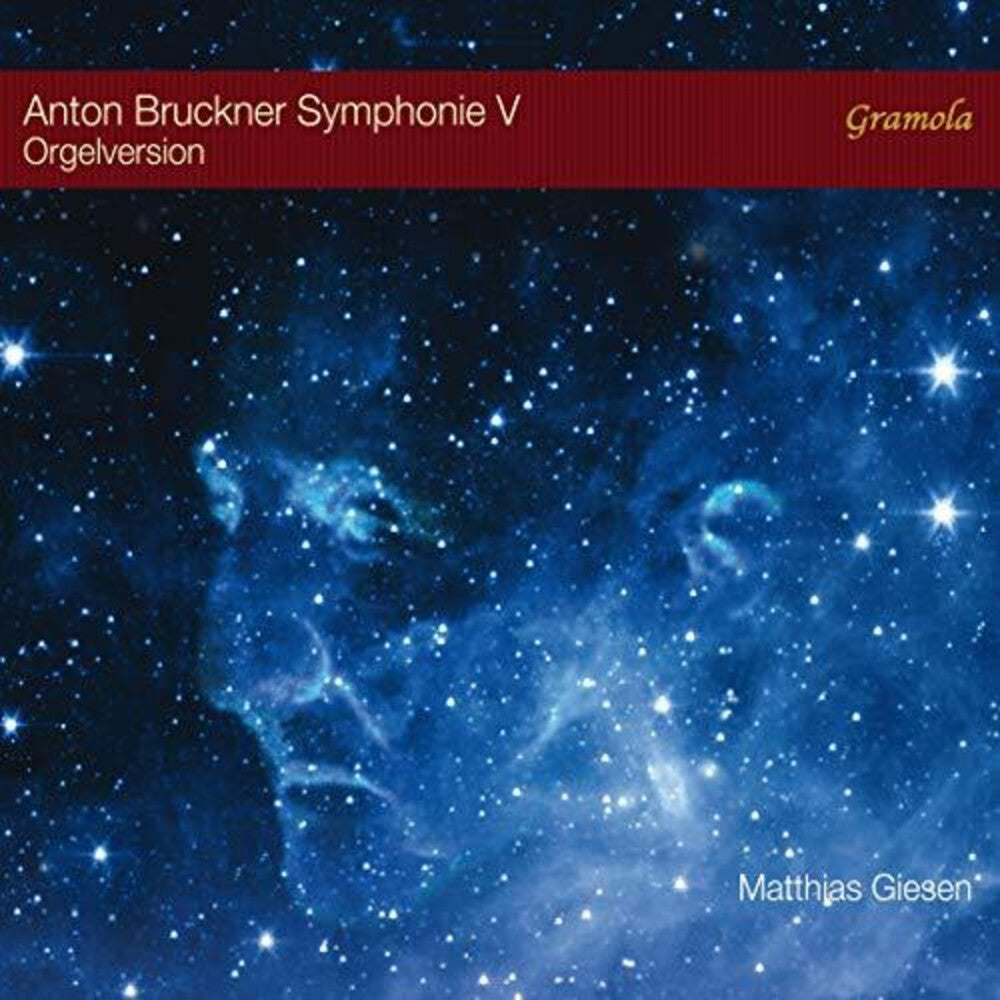 the album cover for Bruckner / Giesen - Symphony 5 (Orgelversion)