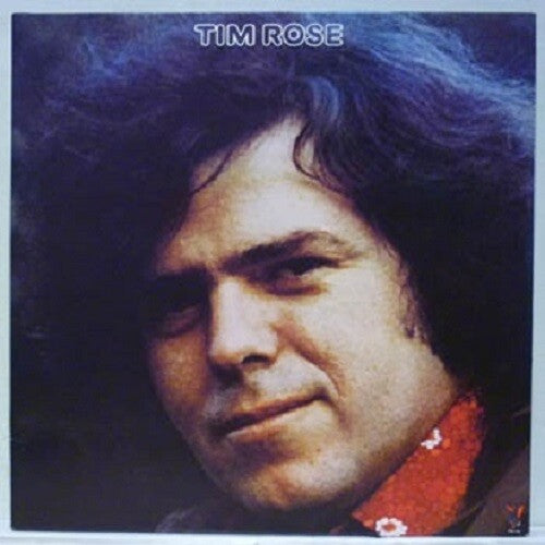 Rose,tim - Tim Rose - Music CD