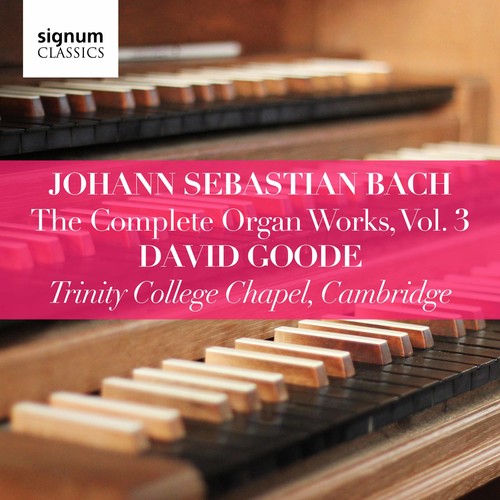 Bach,j.s. / Goode - Complete Organ Works 3 - Music CD