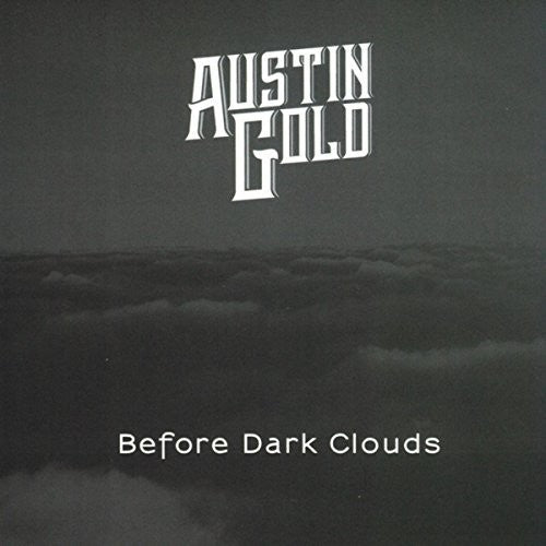Gold,austin - Before Dark Clouds - Music CD