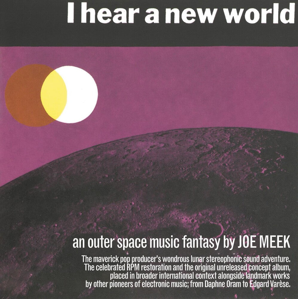 the album cover for Joe Meek - I Hear A New World / The Pioneers Of Electronic Music