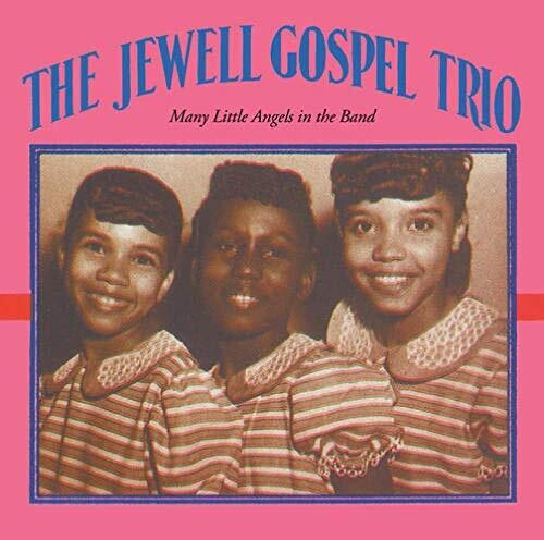 Jewell Gospel Trio - Many Little Angels In The Band - Music CD
