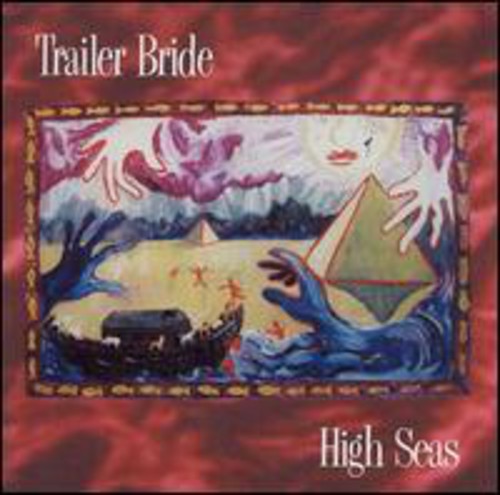 Trailer Bride - High Seas - Music CD