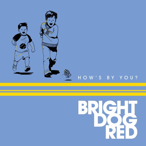 Bright Dog Red - How's By You? - Music CD
