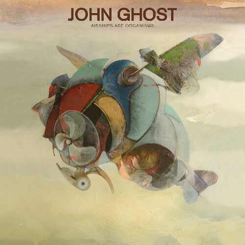 John Ghost - Airships Are Organisms - Music CD