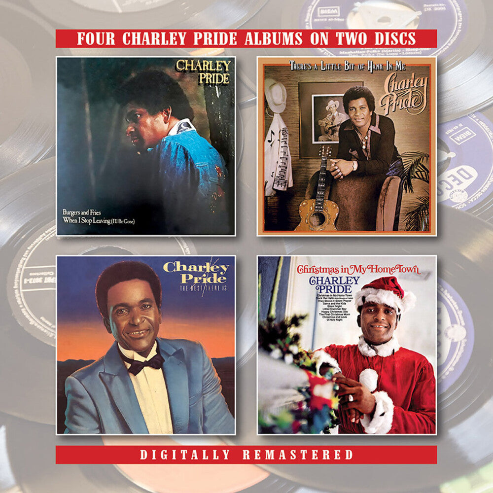 the album cover for Charley Pride - Burgers & Fries / When I Stop Leaving (I'll Be Gone) / There's ALittle Bit Of Hank In Me / The Best There Is / Christmas In My H