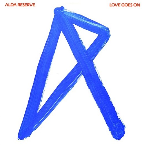 Alda Reserve - Love Goes On (2017 Reissue) - Music CD