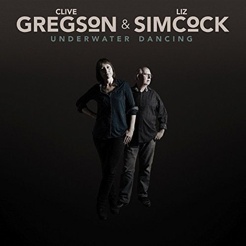 the album cover for Clive Gregson / Simcock,Liz - Underwater Dancing