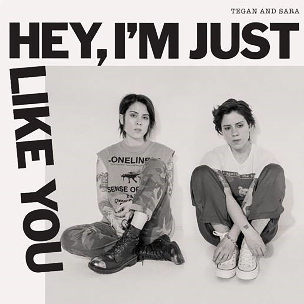Tegan and Sara - Hey, I'm Just Like You [LP] Vinyl Record
