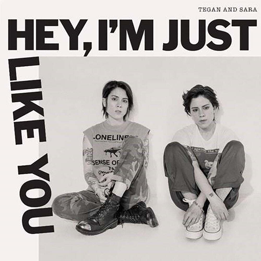Tegan and Sara - Hey, I'm Just Like You [LP] Vinyl Record