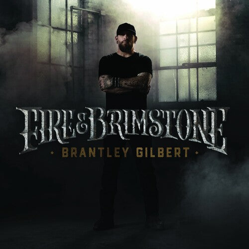 Gilbert,brantley - Fire & Brimstone - Music CD